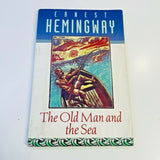 The Old Man And The Sea by Ernest Hemingway