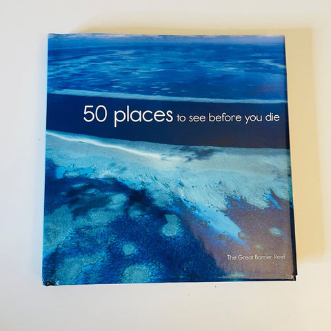 50 Places to See Before You Die Book, Hard Cover